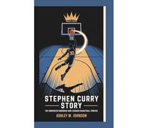 Stephen Curry Story: The Undersized Underdog Who Changed Basketball Forever