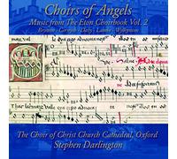 Stephen Darlington - Choirs of Angels : Music from the Eton Choirbook (Volume 2)