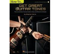 Stephen Davis How to Get Great Guitar Tones (Tapa blanda) (Importación USA)