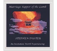 Stephen Duster - Marriage Supper of The Lamb