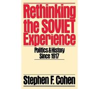Stephen F. Cohen Rethinking the Soviet Experience (Tapa blanda) Galaxy Books