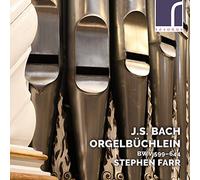 Stephen Farr (organ) - Johann Sebastian Bach: Orgelb?chlein, BWV 599-644