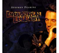 Stephen Fearing - Industrial Lullaby