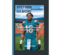 STEPHEN GILMORE BIOGRAPHY: The Evolution of An Elite Cornerback In The NFL