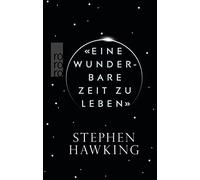 Stephen Hawking Dr. Bernd Schuh Hainer K «Eine wunderbare Zeit zu le (Tapa dura)