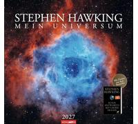 Stephen Hawking Kalender 2027 - Mein Universum: Fotokalender mit exzellenten Aufnahmen aus dem Weltall und von fernen Galaxien. Erkunden Sie mit dem ... Weiten des Universums. Querformat 48 x 46 cm