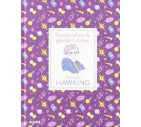 Stephen Hawking (Pequeños Relatos Grandes Historias)