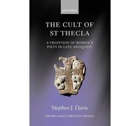 Stephen J. Davis The Cult of Saint Thecla (Tapa blanda)