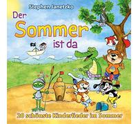 Stephen Janetzko - Der Sommer ist da: 20 schönste Kinderlieder im Sommer (Inkl. 4-seitiges Booklet)