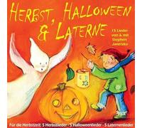 Stephen Janetzko - Herbst, Halloween und Laterne: Für den Herbst: 5 Herbstlieder - 5 Halloweenlieder - 5 Laternenlieder für Kinder