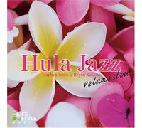 Stephen Jones & Brya - Hula Jazz-Relax & Slow [Import]