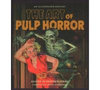Stephen Jones The Art of Pulp Horror (Tapa dura) Applause Books