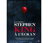 Stephen King à l'écran: Une rétrospective des adaptations au cinéma et à la télévision du maître de l'horreur