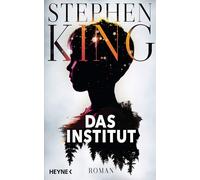 Stephen King Bernhard Kleinschmidt Das Institut: Roman (Tapa dura)