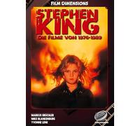 Stephen King - Die Filme, Band 1: 1976 bis 1989 (Ein Film Dimensions Buch): Von Carrie bis Friedhof der Kuscheltiere - eine intensive Analyse der frühen King-Verfilmungen