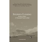 Stephen Lansing: Perfect Order: A Thousand Years in Bali