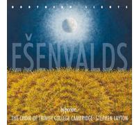 Stephen Layton The Choir of Trinity College Cambridge - Eenvalds: Northern Lights, Stars & Other Choral Works