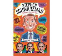 STEPHEN SCHWARZMAN: THE POWER OF A BOLD IDEA