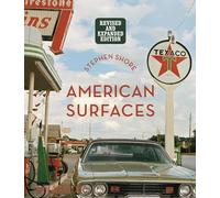 Stephen shore american surfaces - revised ed.: Revised & Expanded Edition (PHOTOGRAPHY)
