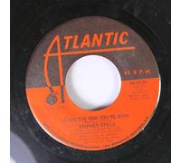 Stephen Stills 45 RPM Love the One You're With / To A Flame