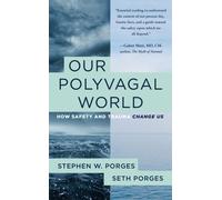 Stephen W. Porges Seth Porge Our Polyvagal Worl (Tapa blanda) (Importación USA)