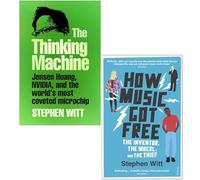 Stephen Witt Collection 2 Books Set (The Thinking Machine & How Music Got Free)