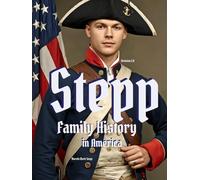 Stepp Family History of America