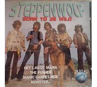 Steppenwolf - Born to be wild