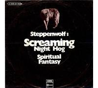 Steppenwolf - Screaming Night Hog / Spiritual Fantasy - Stateside - 1C 006-91 793 M