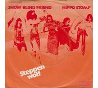 Steppenwolf - Snow Blind Friend / Hippo Stomp - Probe - 1C 006 - 92 323 M