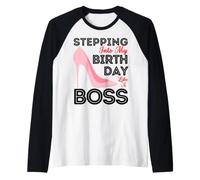 Steppin' Into My Birthday Like A Boss Tacones Altos para Mujer Sexy Camiseta Manga Raglan