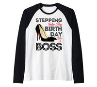 Steppin' Into My Birthday Like A Boss Tacones Altos para Mujer Sexy Camiseta Manga Raglan