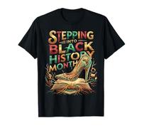 Stepping Into Black History Month High Heels Melanin Queens Camiseta