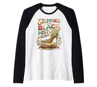 Stepping Into Black History Month High Heels Melanin Queens Camiseta Manga Raglan