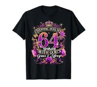 Stepping Into My 64th Birthday With God’s Grace And Mercy Camiseta