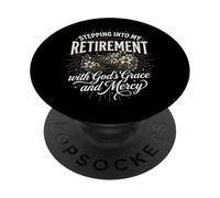 Stepping Into My Retirement with God'S Grace and Mercy PopSockets PopGrip Adhesivo
