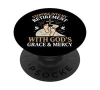 Stepping Into My Retirement with God'S Grace and Mercy PopSockets PopGrip Adhesivo