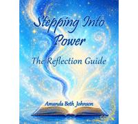 Stepping Into Power - Reflection Guide