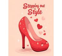 Stepping Out in Style Notebook: Cute Red Shoe Themed College Ruled Journal | Fun Fashion Design with Guideline, Perfect for Girls, Teens, School, or Red Shoe Day Gifts