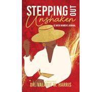 Stepping Out Unshaken: 52 Week Women's Journal