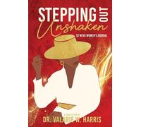 Stepping Out Unshaken: 52 Week Women's Journal