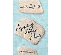 Stepping Stones of Love: My Testimonials
