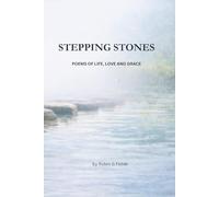 Stepping Stones: Poems of Life, Love and Grace