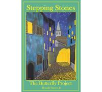 Stepping Stones: The Butterly Project