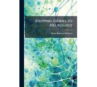 Stepping Stones to Neurology