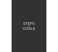 Steps + Goals: Simple Daily Tracker For Your Walking and Fitness Training | Dark Gray