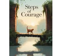 Steps of Courage Journal: Ruled Writing Notebook for Daily Notes, Ideas, and Reflections