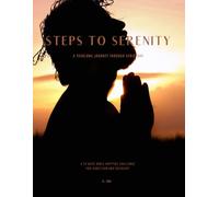Steps to Serenity: Hope in Him Edition: A Yearlong Journey Through Scripture for Addiction Recovery