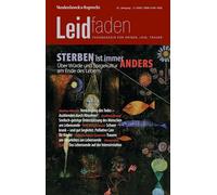 Sterben ist immer anders. Über Würde und Sorgekultur am Ende des Lebens: Leidfaden 2026, Heft 2