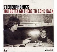 Stereophonics - You Gotta Go There To...